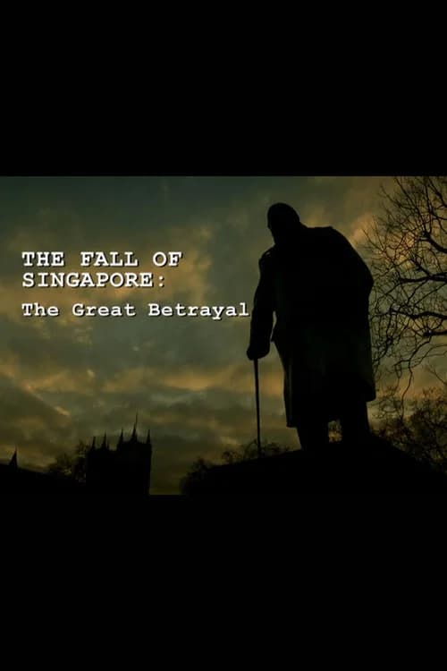 The Fall of Singapore: The Great Betrayal official trailer poster