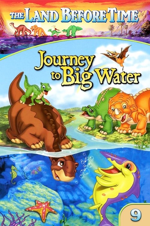 The Land Before Time IX: Journey to Big Water official trailer poster