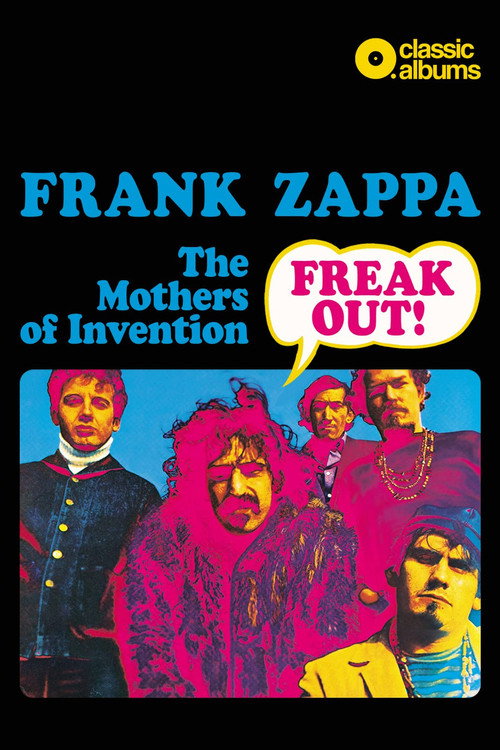 Classic Albums: Frank Zappa & The Mothers Of Invention - Freak Out! official trailer poster