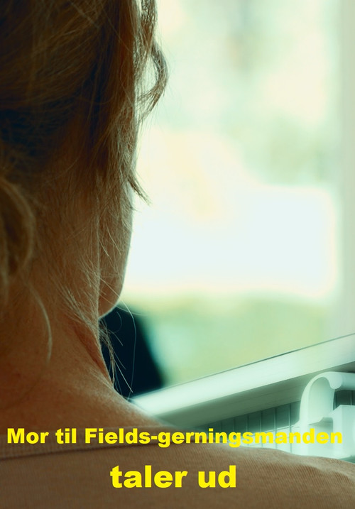 Mor Til Fields Gerningsmanden Taler Ud official trailer poster