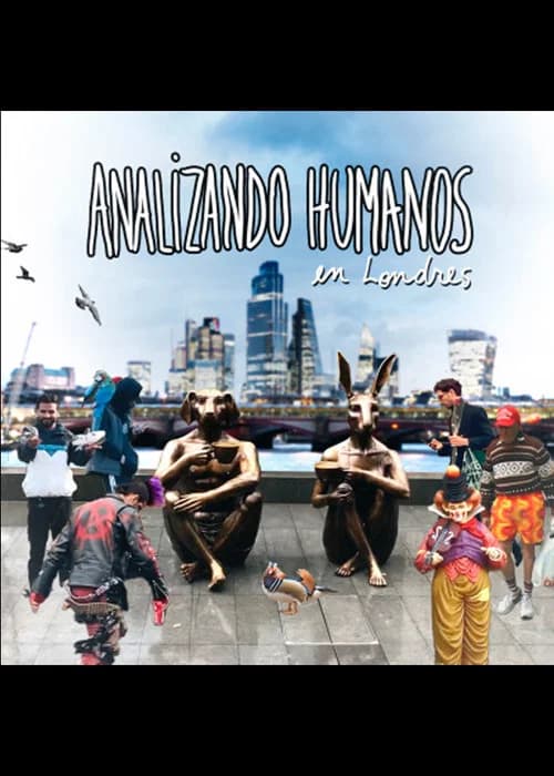 Analizando Humanos en Londres official trailer poster