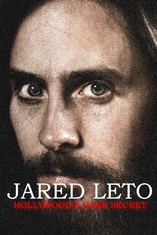 Jared Leto: Hollywood's Dark Secret official trailer poster