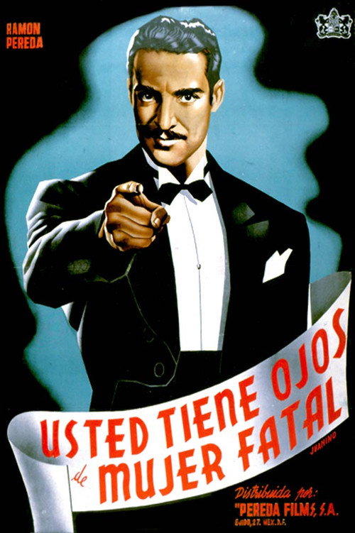 Usted tiene ojos de mujer fatal official trailer poster