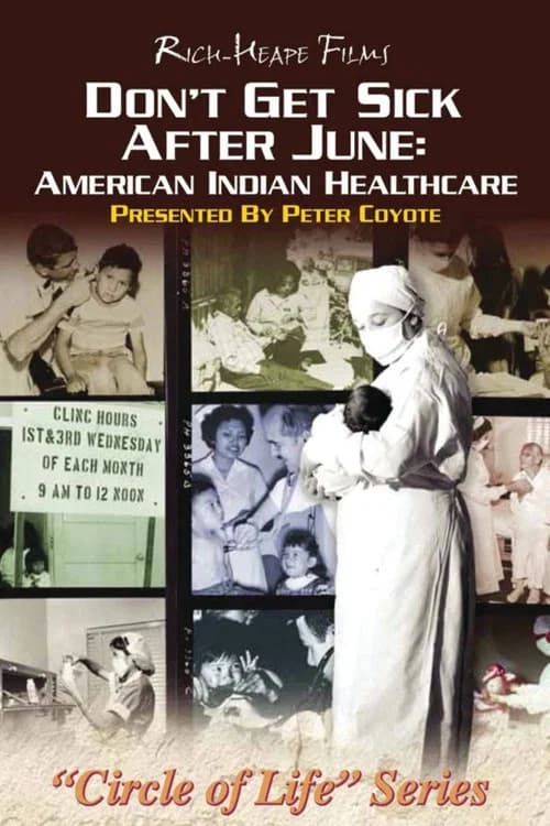 Don't Get Sick After June: American Indian Healthcare official trailer poster