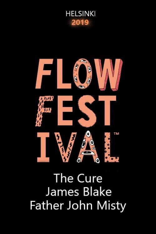The Cure, James Blake, Father John Misty - Flow Festival 2019 official trailer poster