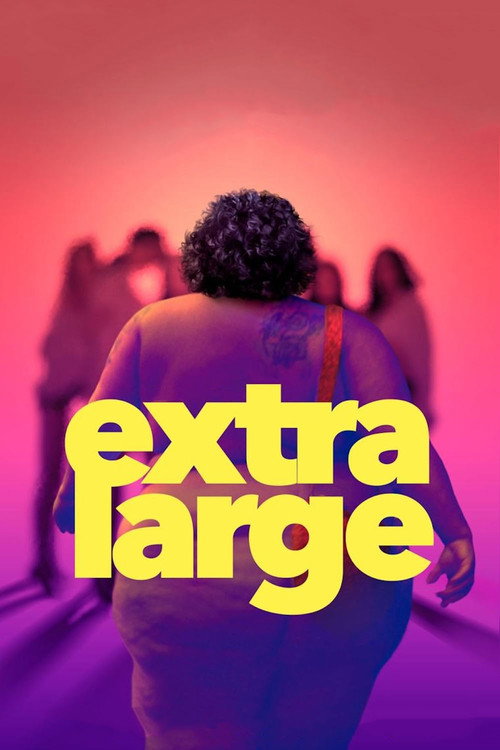 Extra Large official trailer poster