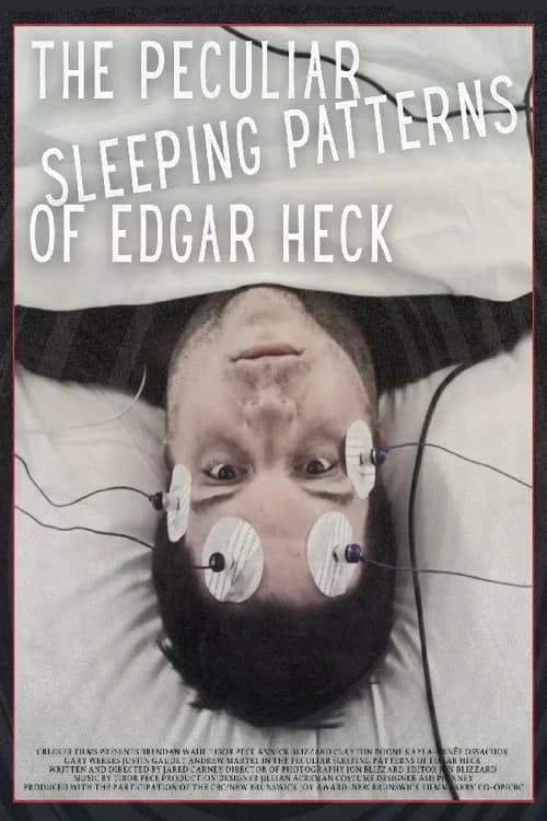 The Peculiar Sleeping Patterns of Edgar Heck official trailer poster