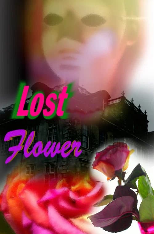 Lost Flower official trailer poster