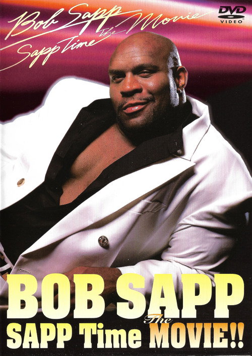 Bob Sapp: Sapp Time The Movie! official trailer poster