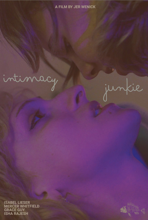 Intimacy Junkie official trailer poster