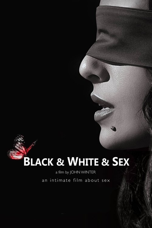 Black & White & Sex official trailer poster