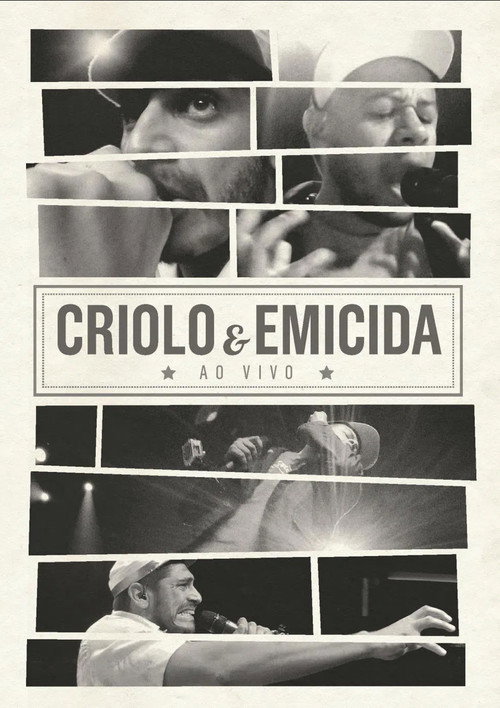 Criolo & Emicida - Ao Vivo official trailer poster