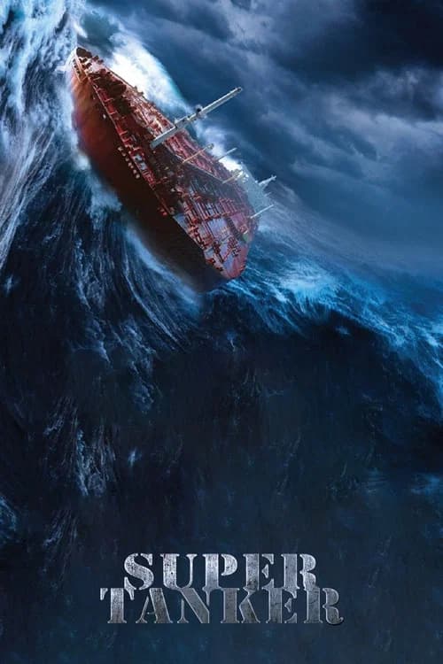 Super Tanker official trailer poster