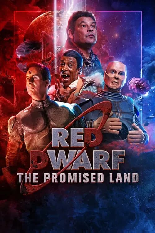 Red Dwarf: The Promised Land official trailer poster