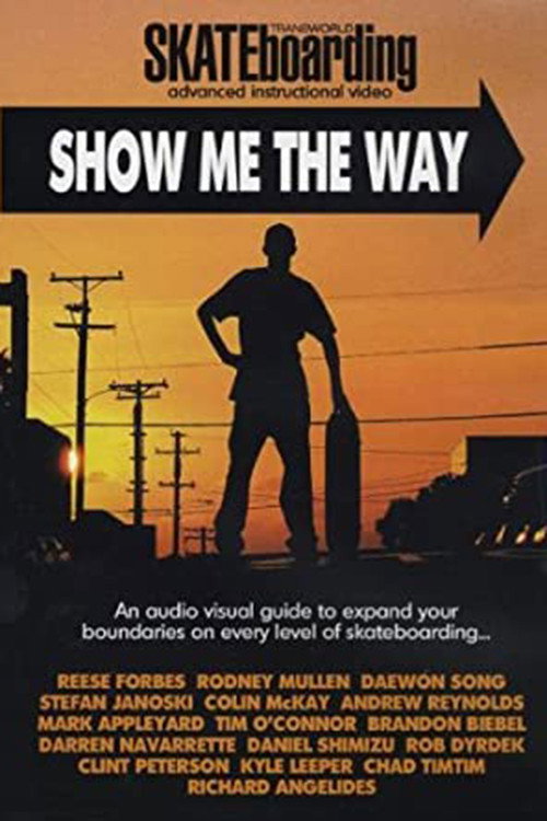 Transworld - Show Me The Way official trailer poster