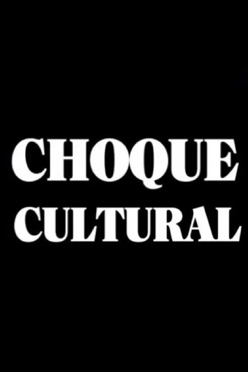 Choque Cultural official trailer poster