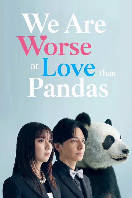 We Are Worse at Love Than Pandas official trailer poster