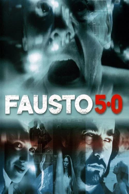 Fausto 5.0 official trailer poster