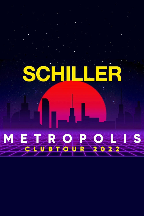 Schiller - Metropolis Clubtour 2022 official trailer poster