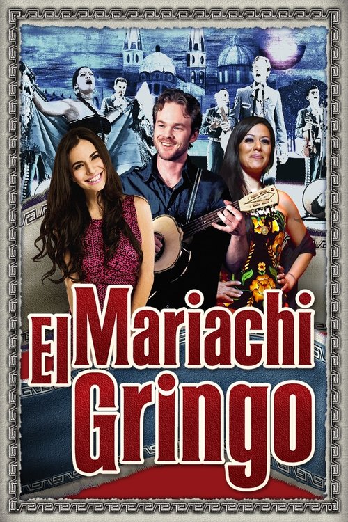 Mariachi Gringo official trailer poster