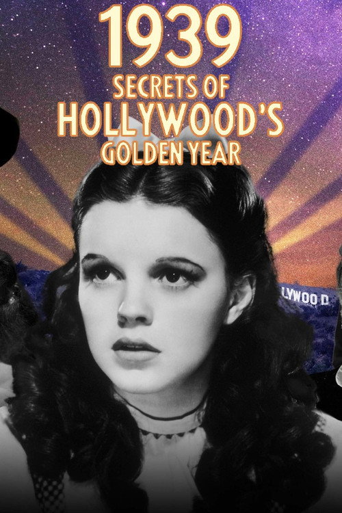 1939: Secrets of Hollywood's Golden Year official trailer poster