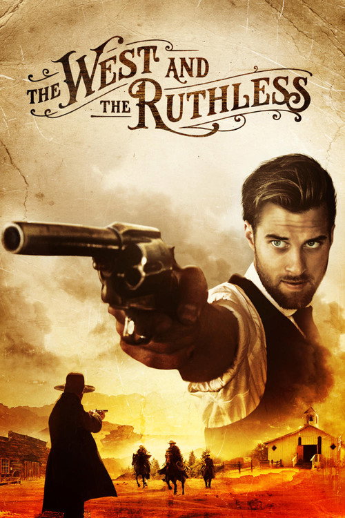 The West and the Ruthless official trailer poster