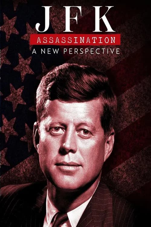 JFK Assassination: A New Perspective official trailer poster