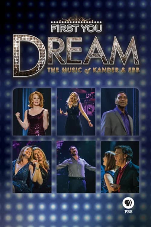 First You Dream: The Music of Kander & Ebb official trailer poster