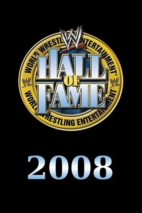 WWE Hall of Fame 2008 official trailer poster