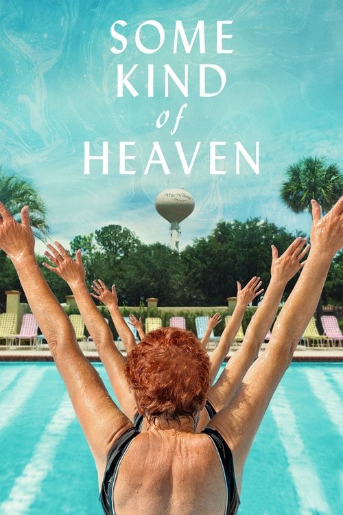 Some Kind of Heaven official trailer poster