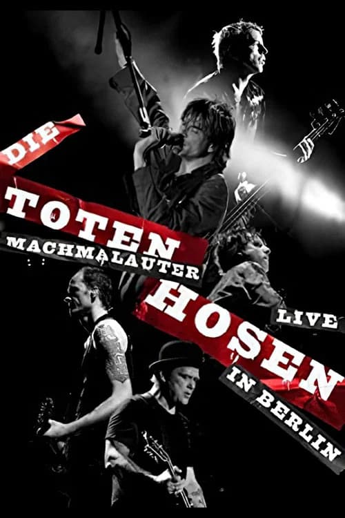 Die Toten Hosen: Machmalauter - Live in Berlin official trailer poster