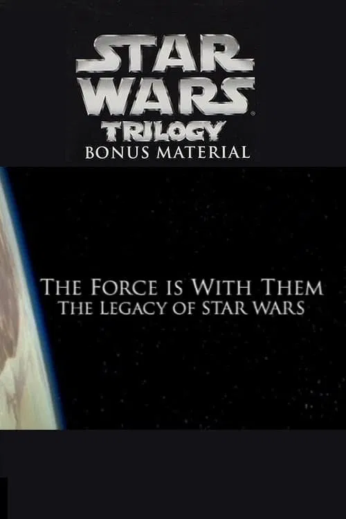 The Force Is with Them: The Legacy of 'Star Wars' official trailer poster