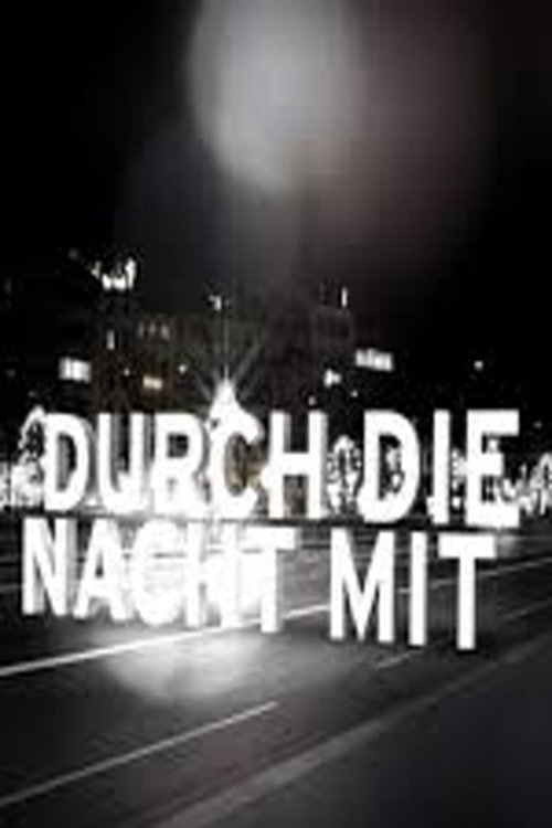 Through the Night with... official trailer poster
