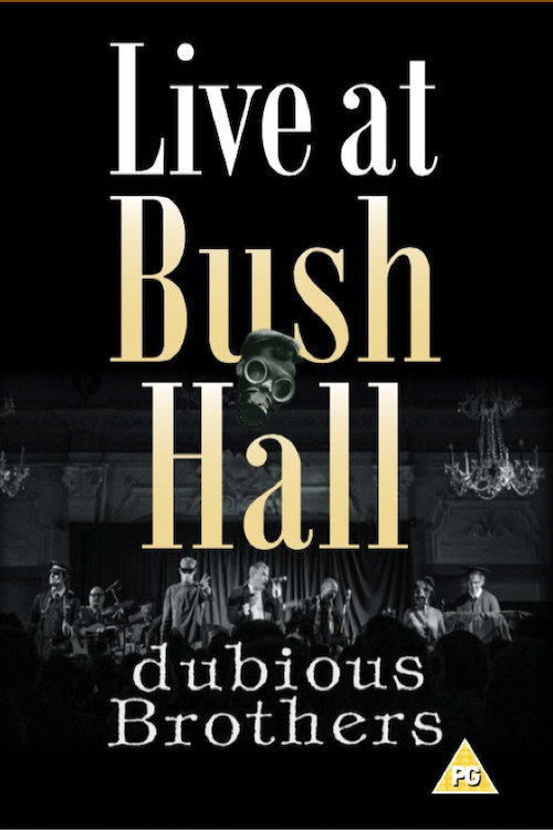 dubious Brothers: Live At Bush Hall official trailer poster