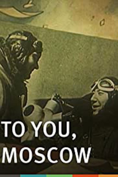 To You, Moscow official trailer poster