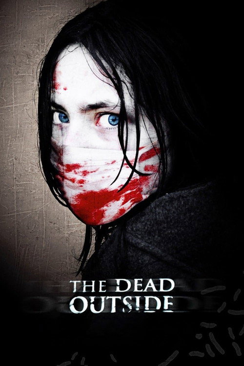 The Dead Outside official trailer poster
