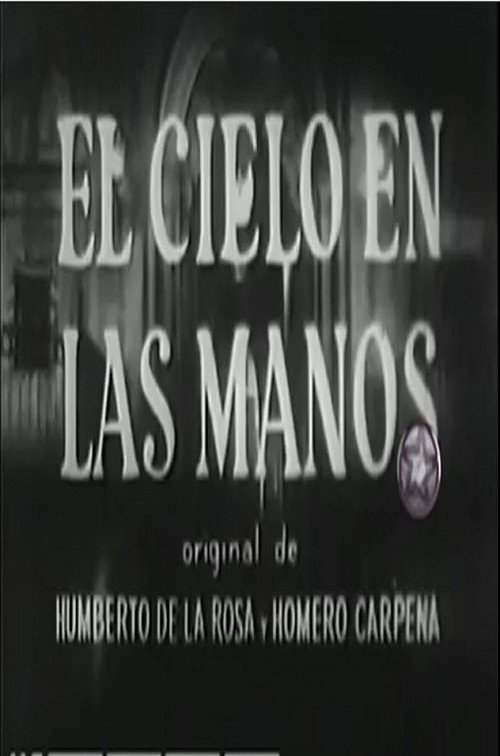 El cielo en las manos official trailer poster