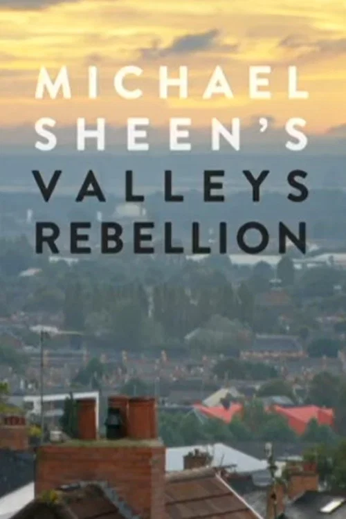 Michael Sheen's Valleys Rebellion official trailer poster