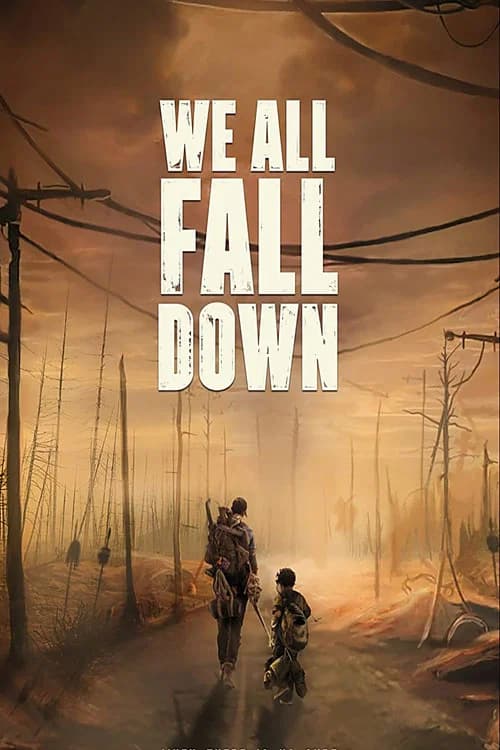 We All Fall Down official trailer poster