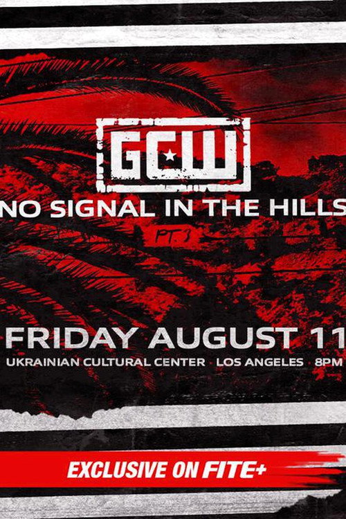 GCW: No Signal In The Hills 3 official trailer poster