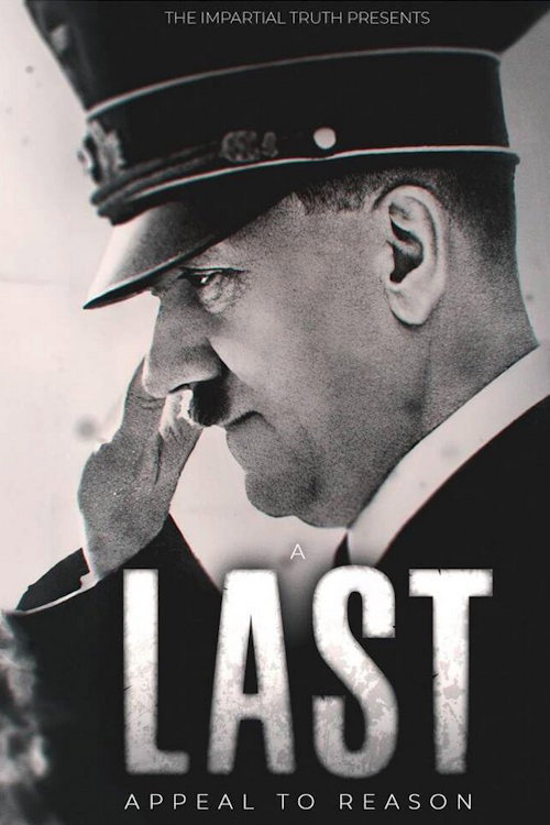 Adolf Hitler: A Last Appeal to Reason official trailer poster