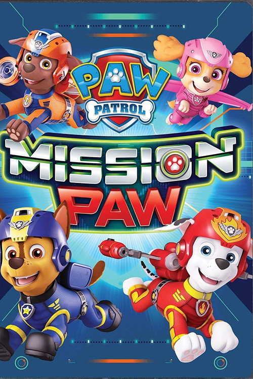 PAW Patrol: Mission PAW official trailer poster