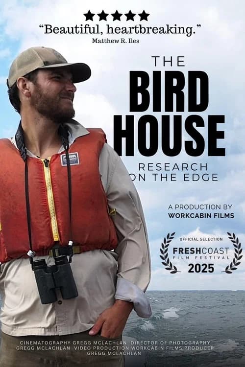 The Bird House: Life at Canada’s Most Remote Ornithology Station official trailer poster