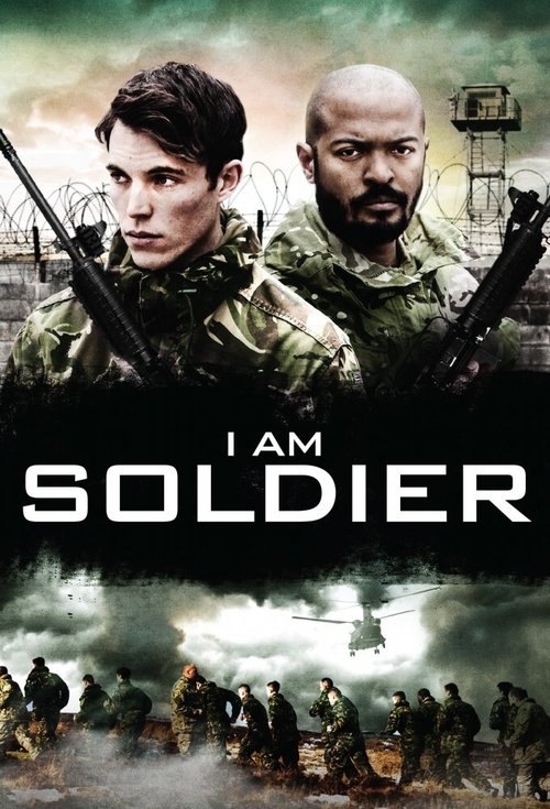 I Am Soldier official trailer poster