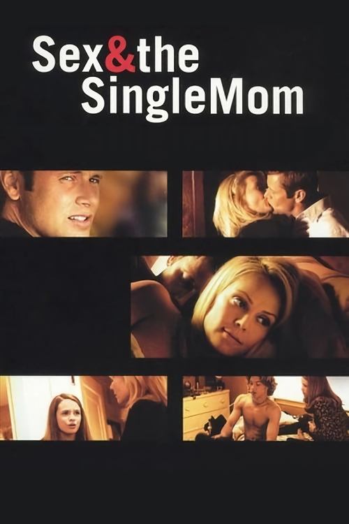 Sex & the Single Mom official trailer poster