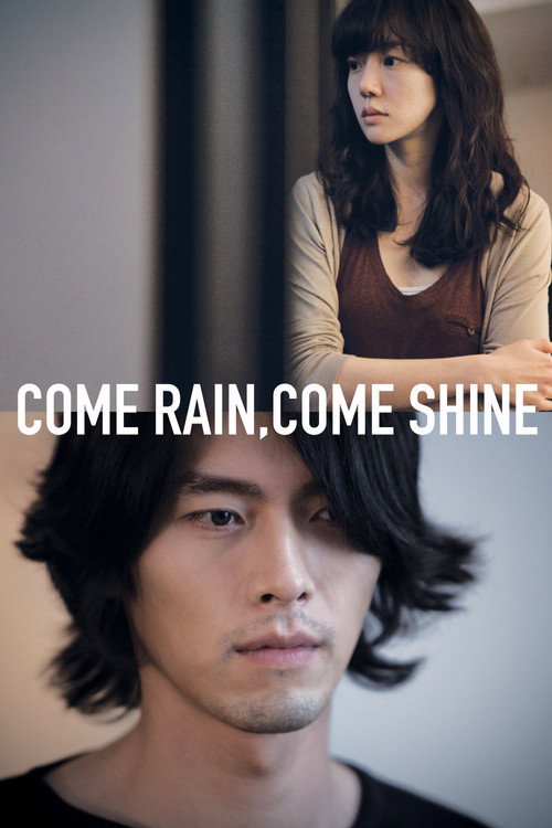 Come Rain, Come Shine official trailer poster