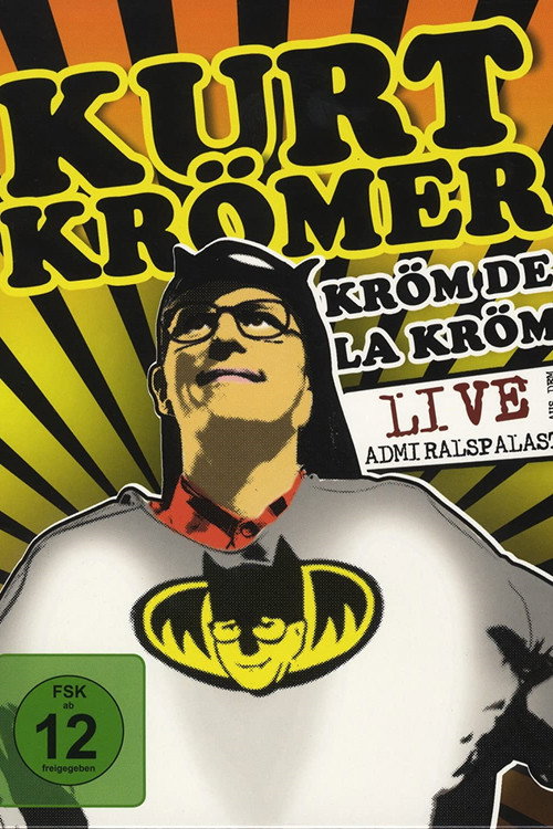Kurt Krömer - Kröm de la Kröm official trailer poster