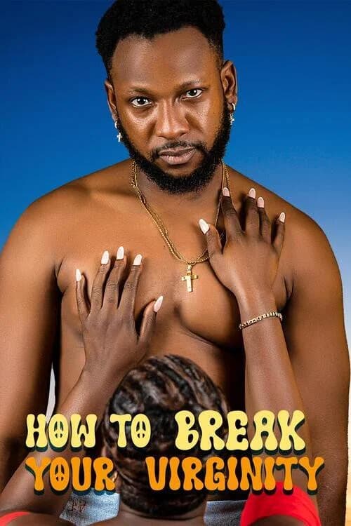 How to Break Your Virginity official trailer poster