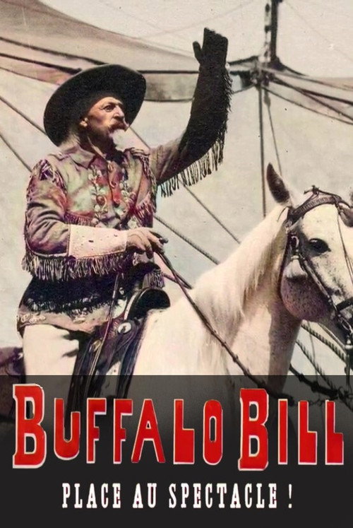 Buffalo Bill, place au spectacle ! official trailer poster