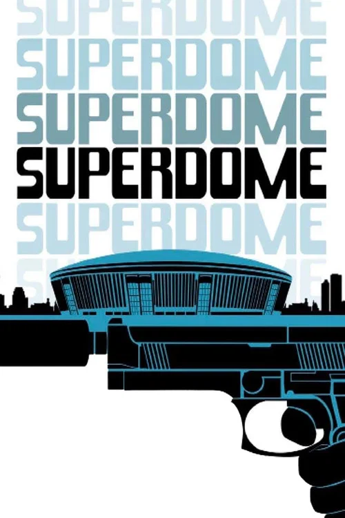 Superdome official trailer poster